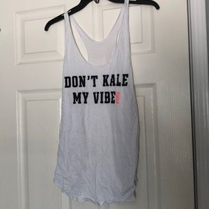 Pink Victoria’s Secret Don’t kale my vibe Tank